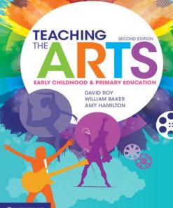 Teaching the Arts Early Childhood and Primary Education