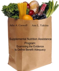 Supplemental Nutrition Assistance Program Examining the Evidence to Define Benefit Adequacy