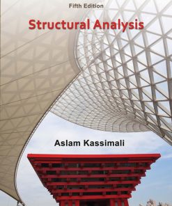 Structural Analysis 5th Editionby Aslam Kassimali