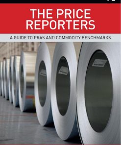 The Price Reporters A Guide to PRAS and Commodity Benchmark 1st Edition by Owain Johnson ISBN 9781351760553 1351760556