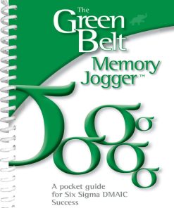 The Green Belt Memory Jogger 1st edition by GOAL/QPC, Sarah Carleton, Six Sigma Academy ISBN 157681176X 9781576811764