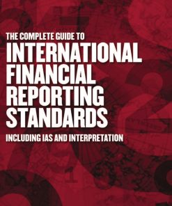 The Complete Guide to International Financial Reporting Standards 1st edition by Ralph Tiffin ISBN 1854186906 978-1854186904