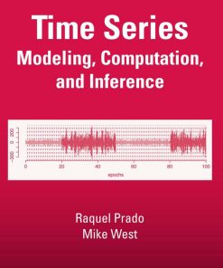 Time Series Modeling Computation and Inference