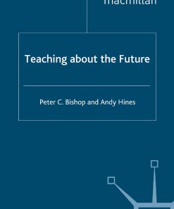 Teaching about the Future by Peter C. Bishop