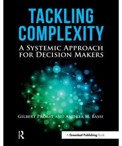 Tackling Complexity A Systemic Approach for Decision Makers