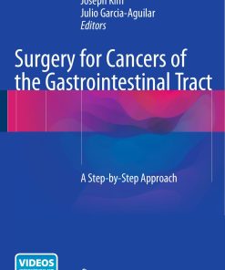 Surgery for Cancers of the Gastrointestinal Tract A Step by Step Approach