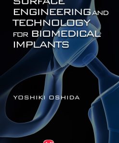 Surface Engineering and Technology for Biomedical Implants