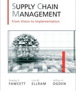 Supply Chain Management From Vision to Implementation by Fawcett Stanley E