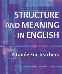 Structure and Meaning in English A Guide for Teachers