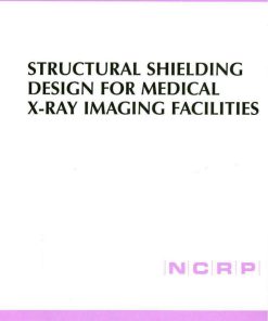 Structural Shielding Design for Medical X Ray Imaging Facilities