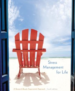Stress Management for Life A Research Based Experiential Approach 4th edition by Michael Olpin, Margie Hesson ISBN B00QXKGF5A‎ 978-1305445970