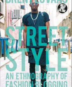 Street Style 1st ediiton by Brent Luvaas ISBN 1474262897 9781474262897