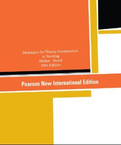 Strategies for Theory Construction in Nursing 5th Edition by Pearson ISBN 1292027760 9781292027760