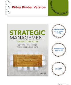 Strategic Management Concepts and Cases 1st edition by Jeffrey Dyer, Paul Godfrey, Robert Jensen, David Bryce 1394161905 9781394161904