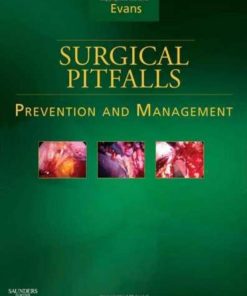 Surgical Pitfalls Prevention and Management 1st Edition by Evans 1416029516 978-1416029519