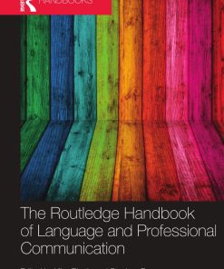 The Routledge Handbook of Language and Professional Communication 1st Edited By Vijay Bhatia ISBN 1138281783 9781138281783