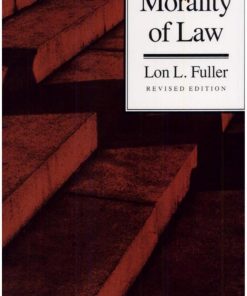 The Morality of Law Revised 1st Edition by Lon L Fuller ISBN 0300010702 978-0300010701