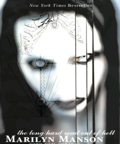 The Long Hard Road Out of Hell 1st edition by Marilyn Manson ISBN 0060987464‎ 978-0060987466