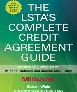 The LSTA Complete Credit Agreement Guide 2nd Edition by Michael Bellucci, Jerome McCluskey ISBN 1259644871 9781259644870