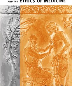 The Hippocratic Oath and the ethics of medicine 1st edition by Steven Miles 9780199759835 0195188209