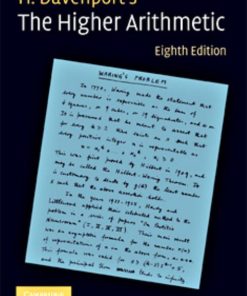 The Higher Arithmetic An Introduction to the Theory of Numbers 8th edition by Davenport ISBN  9781139636551 1139636553