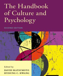 The Handbook of Culture and Psychology 2nd Edition by David Matsumoto,Hyisung Hwang 0190679743 9780190679743