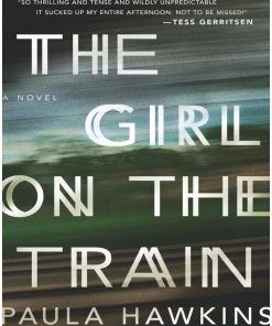 The Girl on the Train 1st edition by Paula Hawkins 1594633665 9781594633669