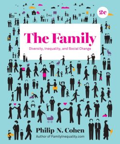 The Family Diversity Inequality and Social Change 2th Edition by Philip Cohen 0393639320 9780393639322