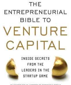 The Entrepreneurial Bible To Venture Capital 1st edition by Andrew Romans ISBN 0071830359 9780071830355