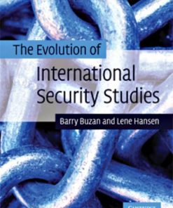 The Evolution of International Security Studies 1st Edition by Barry Buzan, Lene Hansen ISBN 0511850670 9780511850677