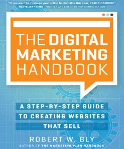 The Digital Marketing Handbook 1st edition by Robert Bly 9781613083819 1613083815