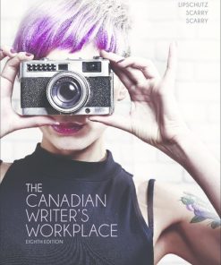 The Canadian Writer is Workplace 9th edition by Gary Lipschutz, Sandra Scarry, John Scarry 0176831002 978-0176831004