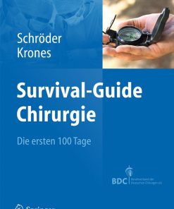 Survival Guide Chirurgie; Die ersten 100 Tage (2013)
