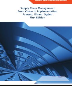 Supply Chain Management From Vision to Implementation 1 E