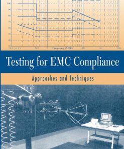 Testing for EMC Compliance Approaches and Techniques Montrose Mark I.; Nakauchi Edward M