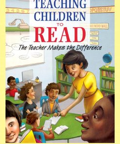 Teaching Children to Read The Teacher Makes the Difference 7th Edition Wei Zhi