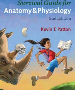 Survival Guide for Anatomy & Physiology Patton Kevin T