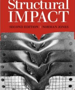 Structural Impact 2nd Edition by Norman Jones Wei Zhi