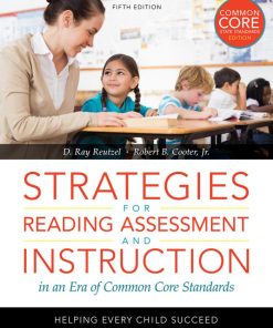 Strategies for Reading Assessment and Instruction in an Era of Common Core Standards 5e Wei Zhi