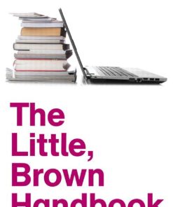 The Little Brown Handbook 12th edition by Ramsey Fowler, Jane Aaron ISBN  0205213073 ‎ 978-0205213078