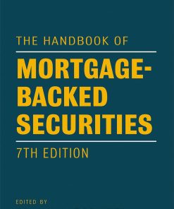 The Handbook of Mortgage Backed Securities 7th edition by Frank Fabozzi ISBN B01LD7OV3U 978-0191088780