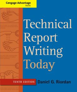 Technical Report Writing Today 10th Edition by Daniel G Riordan ISBN 1133607381 978-1133607380