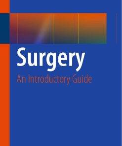 Surgery An Introductory Guide 1st edition by Umut Sarpel ISBN 1493909029 978-1493909025
