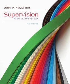 Supervision Managing for Results 10th edition by John Newstrom ISBN 0078023173 ‎ 978-0078023170