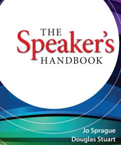 The Speaker's Handbook 10th Edition by Jo Sprague, Douglas Stuart, David Bodary ISBN 111134650X 9781111346508