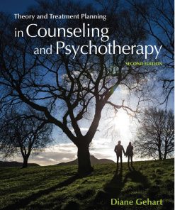 Theory and Treatment Planning in Counseling and Psychotherapy 2nd Edition by Diane Gehart 8214354934 9798214354934
