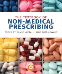The Textbook of Non Medical Prescribing 2nd edition by Dilyse Nuttall, Jane Rutt Howard ISBN 111885649X 978-1118856499