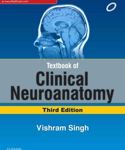 Textbook of Clinical Neuroanatomy 3rd Edition by Vishram Singh ISBN B07F9M5MVH 978-8131246832