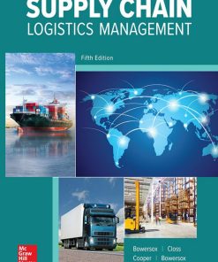 Supply Chain Logistics Management 5th edition by Donald Bowersox, David Closs, Bixby Cooper ISBN 0078096642 978-0078096648