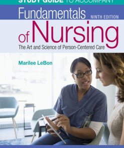 Study Guide for Fundamentals of Nursing The Art and Science of Person 9th edition by Marilee LeBon ISBN  1496382544 ‎ 978-1496382542